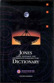 Cover of: Jones cable television and information infrastructure dictionary