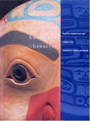 Cover of: Uncommon legacies: Native American art from the Peabody Essex Museum