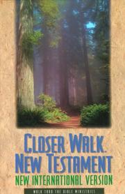 Cover of: Closer walk New Testament: New International Version