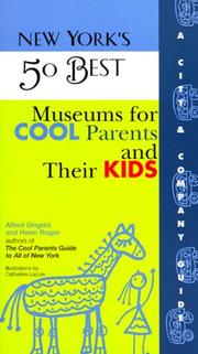 Cover of: New York's 50 best museums for cool parents and their kids