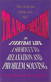 Cover of: Trans-formation in everyday life: a short cut to relaxation and problem solving