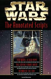 Cover of: Star wars: the annotated screenplays : Star wars--a new hope, The empire strikes back, Return of the Jedi