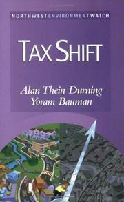 Cover of: Tax shift: how to help the economy, improve the environment, and get the tax man off our backs