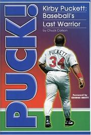 Cover of: Puck!: Kirby Puckett, baseball's last warrior