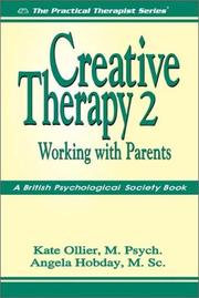 Cover of: Creative Therapy 2: Working with Parents (The Practical Therapist Series)