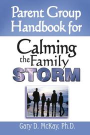 Cover of: Parent Group Handbook for Calming the Family Storm