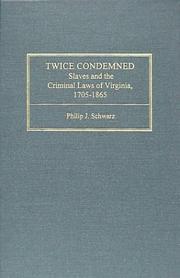 Twice condemned by Schwarz, Philip J.