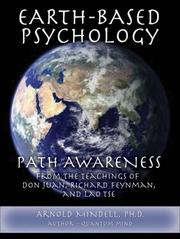 Cover of: Earth-Based Psychology: Path Awareness from the Teachings of Don Juan, Richard Feynman, and Lao Tse