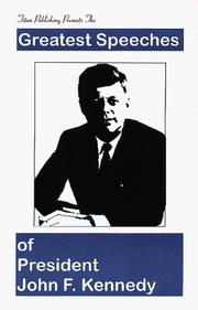Cover of: The greatest speeches of President John F. Kennedy