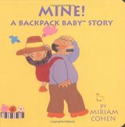 Cover of: Mine: a Backpack Baby story