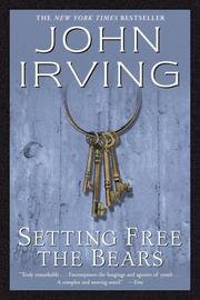 Cover of: Setting free the bears by John Irving