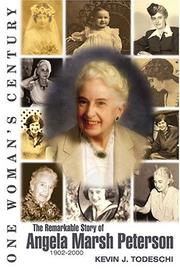 Cover of: One Woman's Century: The Remarkable Story of Angela Marsh Peterson (1902-2000)
