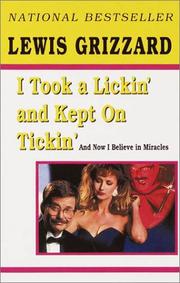 Cover of: I Took a Lickin' and Kept on Tickin' by Lewis Grizzard