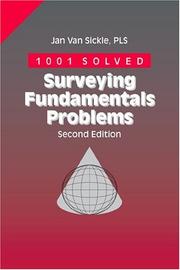 1001 solved surveying fundamentals problems by Jan Van Sickle