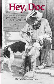 Cover of: Hey, Doc (The Wonder of Animals from the Life-Stories of a Texas Vet)