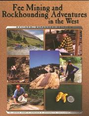 Cover of: Fee mining and rockhounding adventures in the West