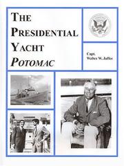 Cover of: The presidential yacht, Potomac