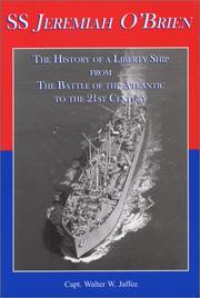 Cover of: SS Jeremiah O'Brien: The History of a Liberty Ship From the Battle of the Atlantic to the 21st Century