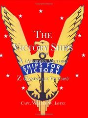 Cover of: The Victory Ships From A(Aberdeen Victory) to Z(Zanesville Victory)