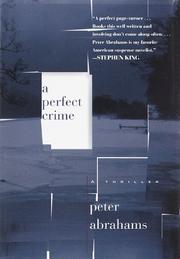 A perfect crime by Peter Abrahams