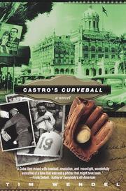 Cover of: Castro's curveball by Tim Wendel