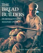 The bread builders by Daniel Wing