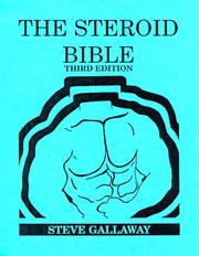 Cover of: The Steroid Bible by Steve Gallaway