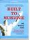 Cover of: Built To Survive