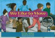 Cover of: We Like to Move: Exercise Is Fun