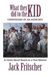 Cover of: What They Did to the Kid by Jack Fritscher