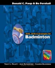 Skills, drills & strategies for badminton by Donald C. Paup, Bo Fernhall