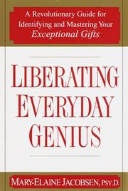 Cover of: Liberating everyday genius: a revolutionary guide for identifying and mastering your exceptional gifts