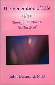 Cover of: The veneration of life: through the disease to the soul ; and The creative imperative