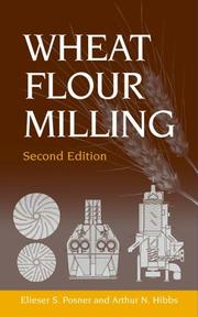Wheat flour milling by Elieser S. Posner