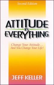 Cover of: Attitude Is Everything by Jeff Keller