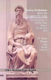 Cover of: Healing Meditations from the Gospel of St. John: The Psychological and Spiritual Search for the True Self