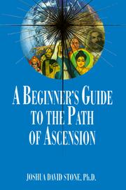 Cover of: A Beginner's Guide to the Path of Ascension by Joshua David Stone