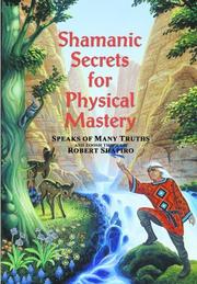 Cover of: Shamanic Secrets for Physical Mastery by Zoosh, Robert Shapiro