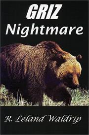 Cover of: Griz Nightmare by R. Leland Waldrip