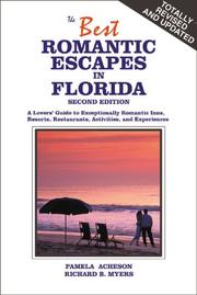 Cover of: The best romantic escapes in Florida: a lovers' guide to exceptionally romantic inns, resorts, restaurants, activities, and experiences