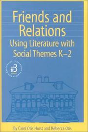 Cover of: Friends and relations: using literature with social themes