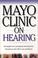 Cover of: Mayo Clinic on hearing