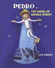 Pedro, the angel of Olvera Street by Leo Politi