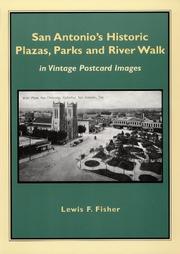 Cover of: San Antonio's historic plazas, parks, and river walk by Lewis F. Fisher