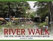 River Walk by Lewis F. Fisher