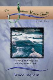 The James River Guide by Bruce Ingram