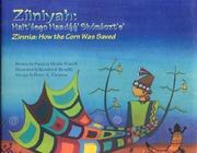 Cover of: Zíiniyah: haitẻ́ego naadá̳á̳ s̉hónáoztẻ =̉ Zinnia : how the corn was saved
