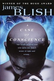 Cover of: A case of conscience by James Blish