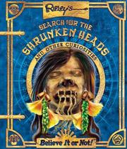 Ripley's Believe it or not! : the search for the shrunken heads and other curiosities