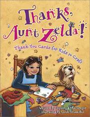Cover of: Thanks, Aunt Zelda!: Thank-You Cards for Kids to Craft
